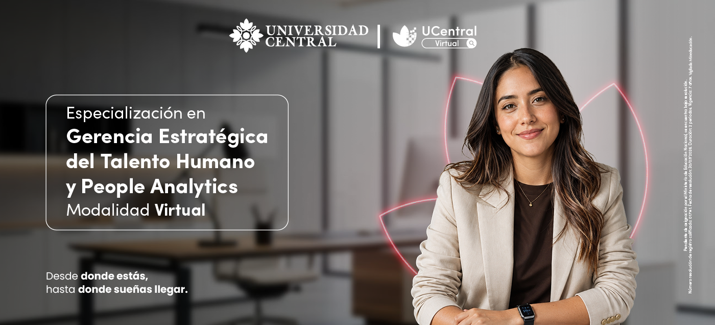 Mujer joven junto al nombre de la Especialización en Gerencia Estratégica del Talento Humano y People Analytics de UCentral Virtual.