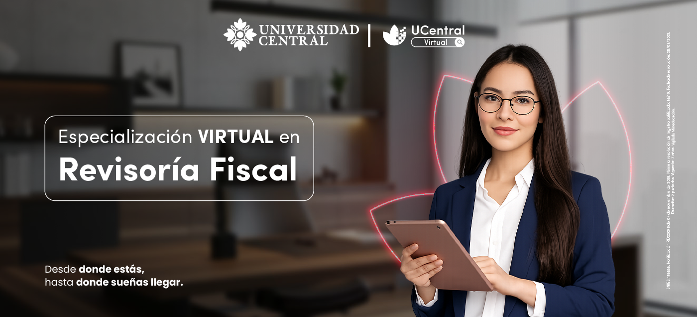 Especialización Virtual en Revisoría Fiscal de la Universidad Central.