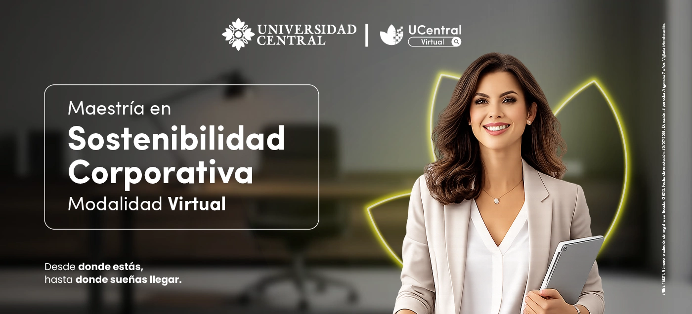 estudiar Maestría en Sostenibilidad Corporativa  virtual en la Universidad Central