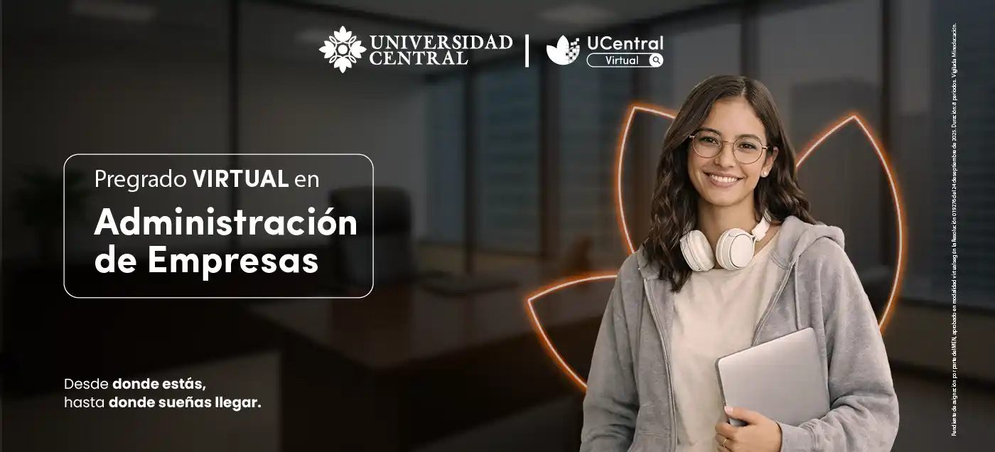 estudiar pregrado en administración de empresas virtual en la Universidad Central